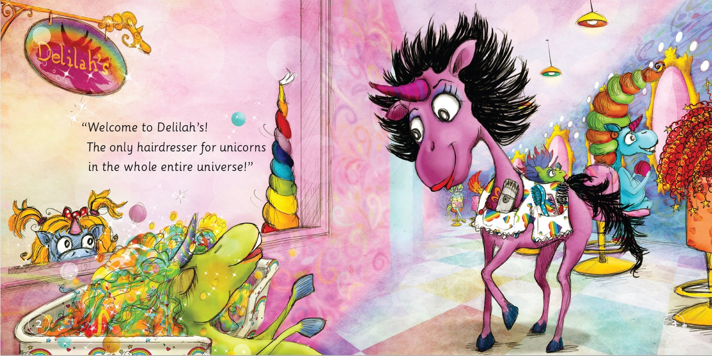 The Hairdresser for Unicorns. Reminding kids that their beauty comes from within.