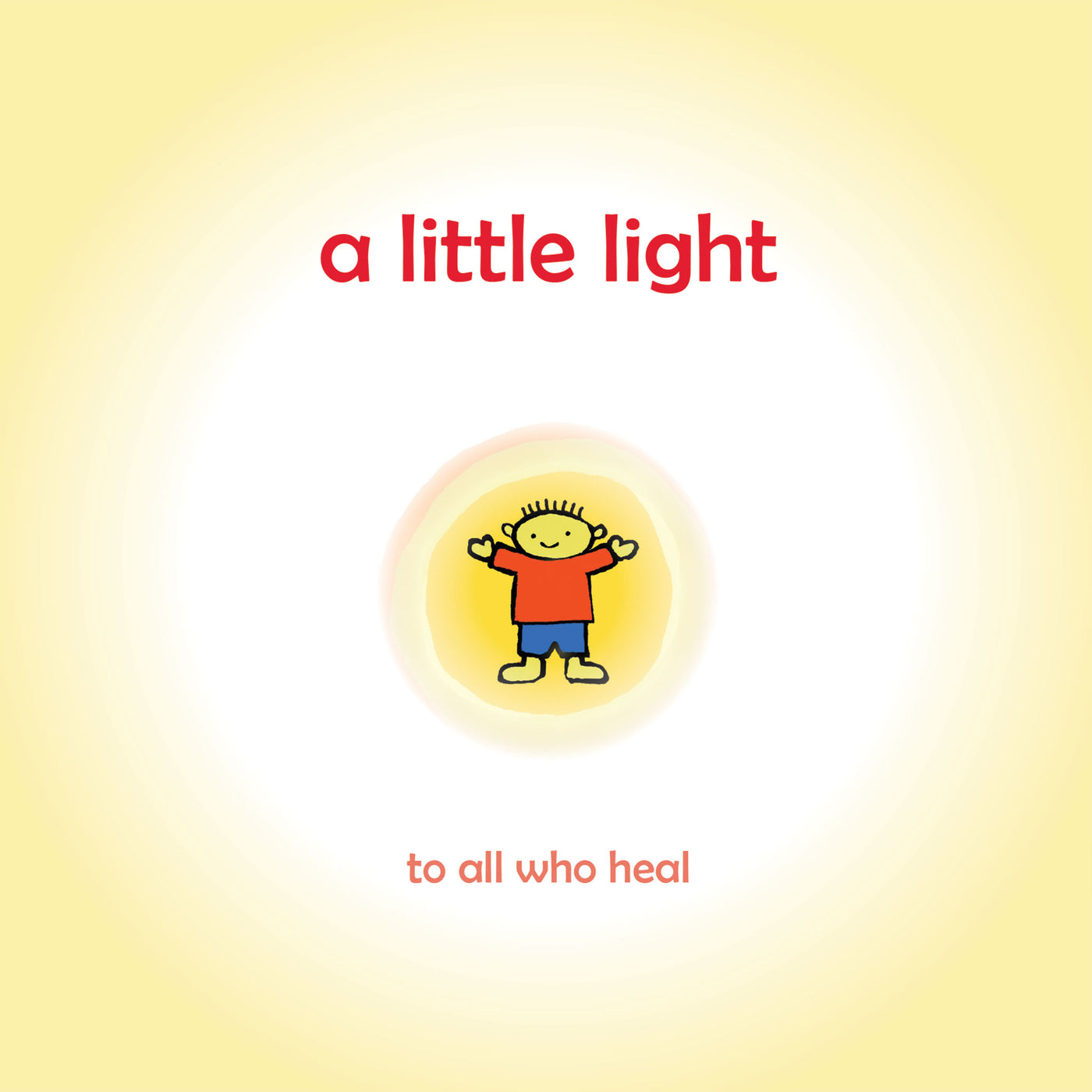 A Little Light: Connecting children with their inner light so they can shine