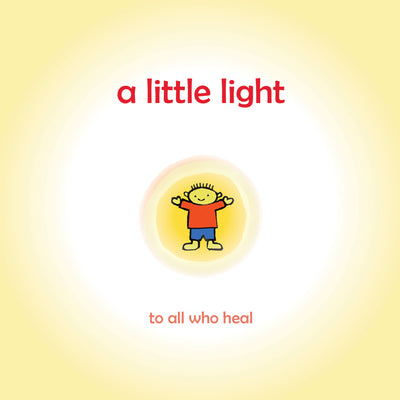 A Little Light: Connecting children with their inner light so they can shine